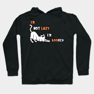 I'm Not Lazy I'm BOOred Spooky Ghost Cat Hoodie